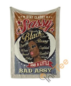 Black Queen Stay Classy Sassy Sherpa Fleece Blanket Gifts for Family, for Couple