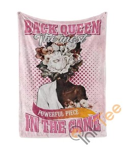 Black Queen The Most Powerful Piece In The Game Sherpa Fleece Blanket Gifts for Family, for Couple