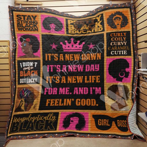 Black Women It's A New Dawn It's A New Day Quilt Blanket