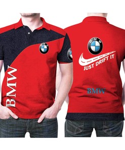 Bmw Just Drift It Luxury Vehicles Company Logo Brand Gift For Bmw Fans Luxury Vehicles Lovers Polo Shirt All Over Print Shirt 3d T-shirt