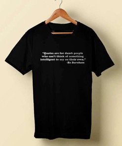 Bo Burnham Quote T-Shirt