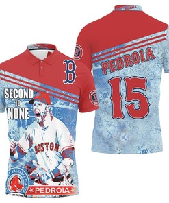 Boston Red Sox Second To None Pedroia Polo Shirt All Over Print Shirt 3d T-shirt