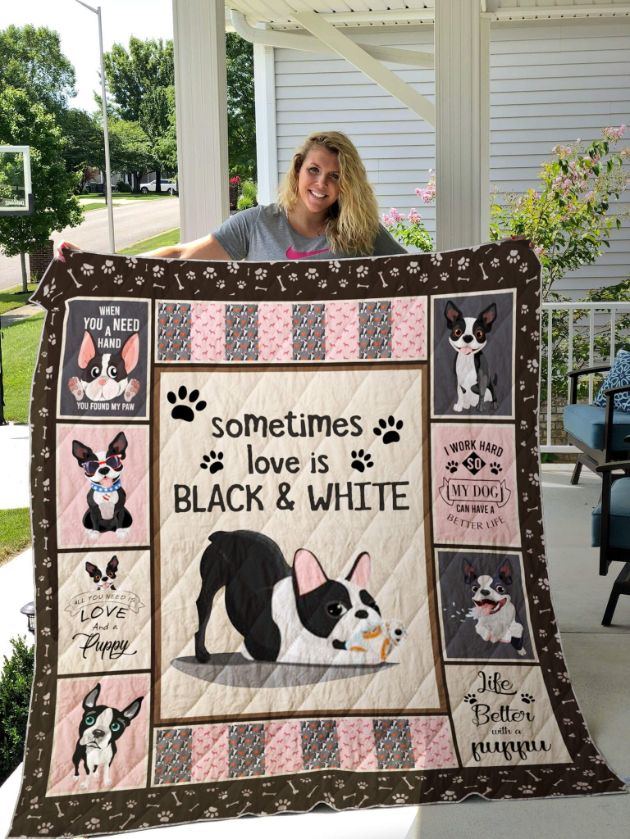 Boston Terrier Sometimes Love Is Black And White Quilt Blanket Bedding Set