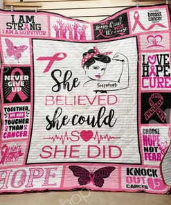 Breast Cancer She Believed She Could So She Did Quilt Blanket Bedding Set