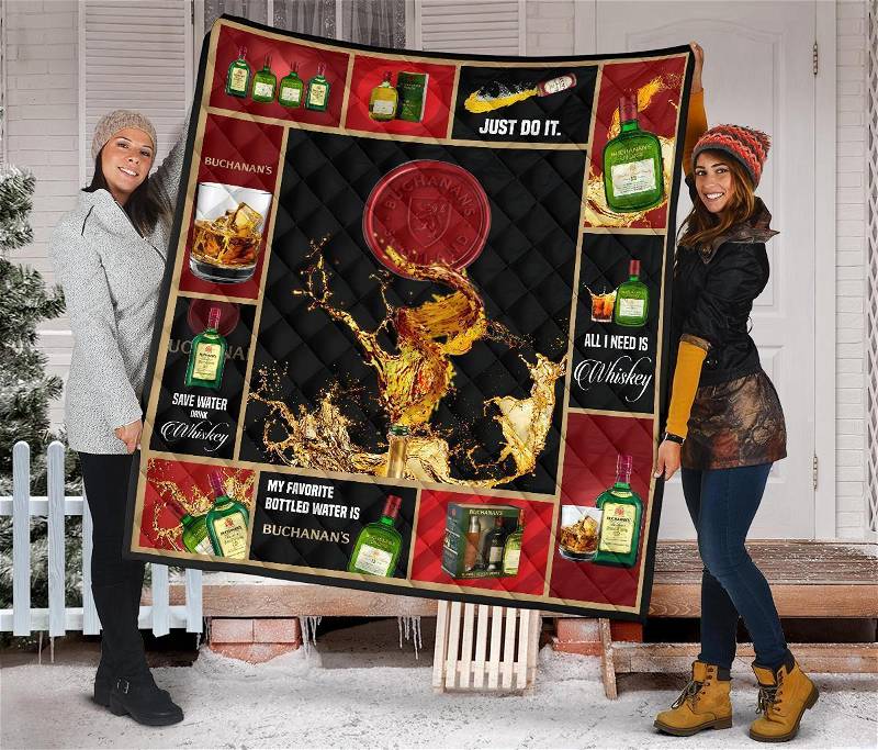 Buchanan's Scotch All I Need Is Whisky Gift Idea Quilt
