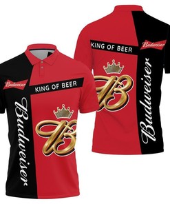 Budweiser King Of Beer For Fan 3d Polo Shirt All Over Print Shirt 3d T-shirt