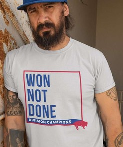 Buffalo Bills Won Not Done Division Champions T-Shirt