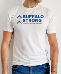 Buffalo Strong Educate Inspire Believe T-Shirt