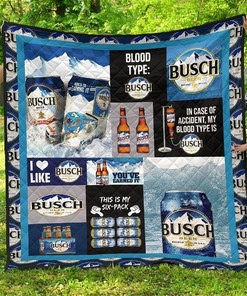 Busch Funny Gift Idea For Beer Lover Quilt