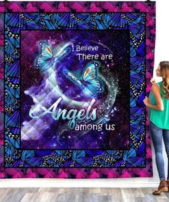 Butterfly I Believe There Are Angels Amomg Us Quilt Blanket