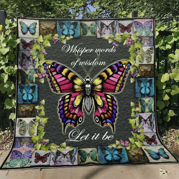 Butterfly Whisper Words Of Wisdom Let It Be Quilt Blanket Bedding Set