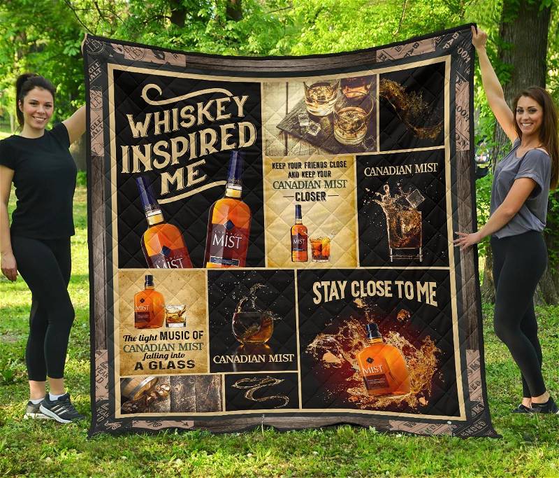 Canadian Mist Whiskey Inspired Me Funny Gift Idea Quilt