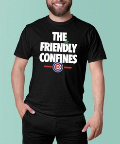 Chicago Cubs The Friendly Confines Local Team Shirt