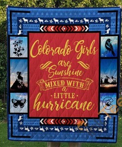 Colorado Girls Are Sunshine Mixed With A Little Hurricane Quilt Blanket Bedding Set