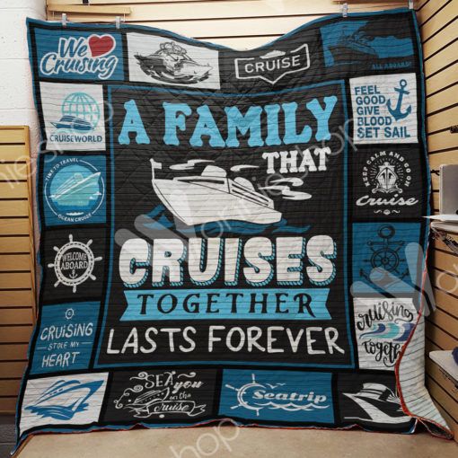 Cruise A Family That Cruises Together Lasts Forever Quilt Blanket Bedding Set