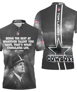 Dallas Cowboys Tom Landry Quote 3d Polo Shirt All Over Print Shirt 3d T-shirt