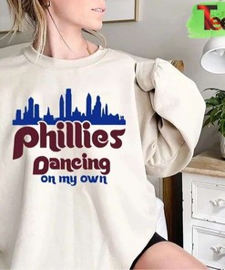 Dancing On My Own Phillies Favorite T-Shirt
