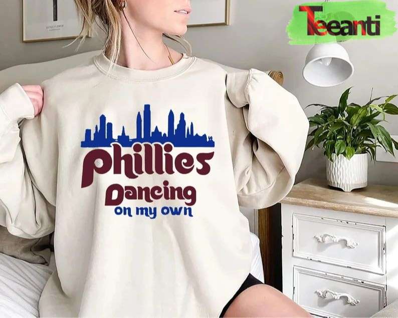 Dancing On My Own Phillies Favorite T-Shirt