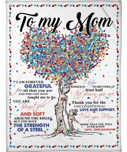 Daughter To Mom Forever Grateful Fleece Blanket Quilt Blanket