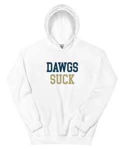 Dawgs Suck Georgia Tech Rivalry Hoodie Sweatshirt Shirt Gifts for Fans