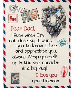 Dear Dad I Love You Your Lineman Letter Blanket For Dad Birthday