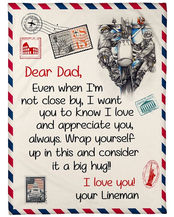 Dear Dad I Love You Your Lineman Letter Blanket For Dad Birthday