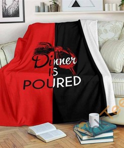 Dinner Is Poured Sherpa Fleece Blanket Gifts for Family, for Couple