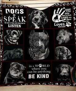 Dog Do Speaks But Only To Those Listen Quilt Blanket