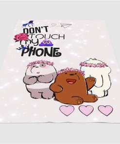 Dont Touch My Phone We Bare Bears Sherpa Fleece Blanket Gifts for Family, for Couple