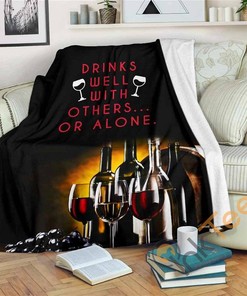 Drinks Well With Others Or Alonewine Bestseller Sherpa Fleece Blanket Gifts for Family, for Couple
