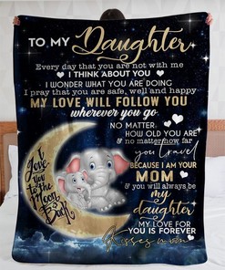 Elephant To My Daughter My Love Will Follow You Wherever You Go Fleece Blanket For Daughter Birthday