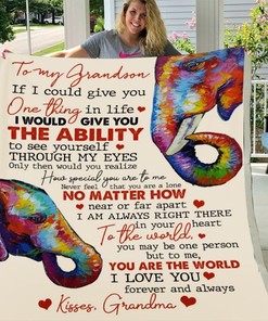 Elephant To My Grandson You Are The World I Love You Fleece Blanket From Grandma To Grandson
