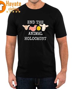 End The Animal Holocaust Shirt