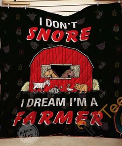 Farmer I Don'T Snore I Dream I'm Quilt Blanket Bedding Set