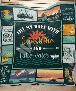 Fill My Days With Sunshine And Lake Water Quilt Blanket Bedding Set
