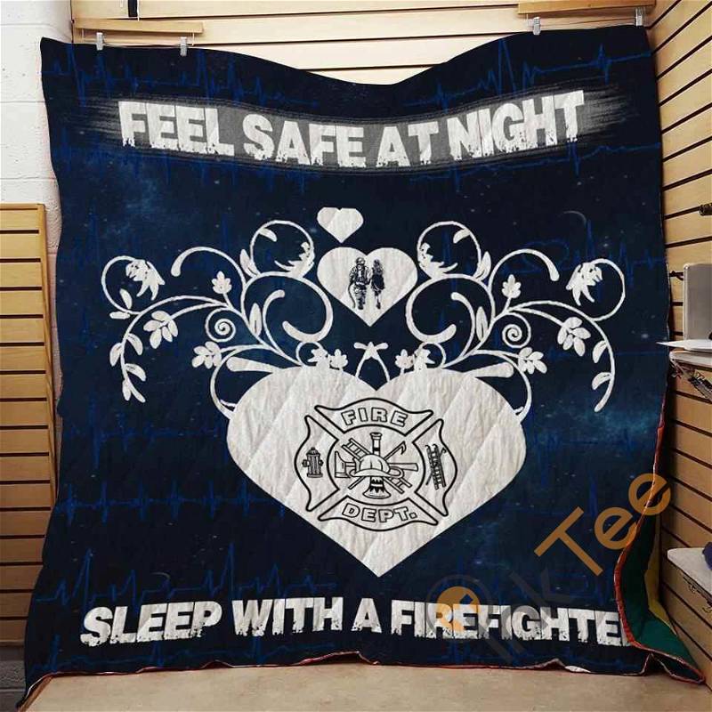 Firefighter Feel Safe At Night Quilt Blanket Bedding Set