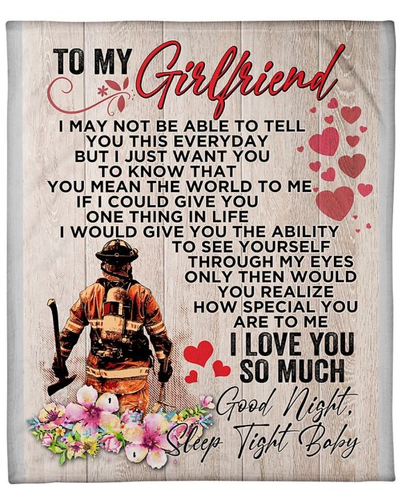 Firefighter's Girlfriend I Love You So Much Fleece Blanket For Girlfriend73
