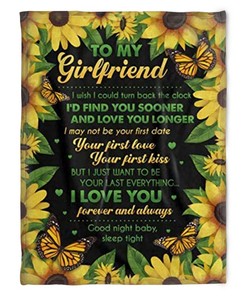 Flower Blanket To My Girlfriend I'd Find You Sooner And Love You Longer For Girlfriend Family