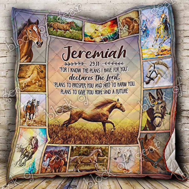 For I Know The Plans I Have For You Horse Jeremiah For Horse Lover Quilt Blanket Bedding Set