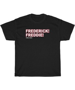 Frederick Freddie T-Shirt