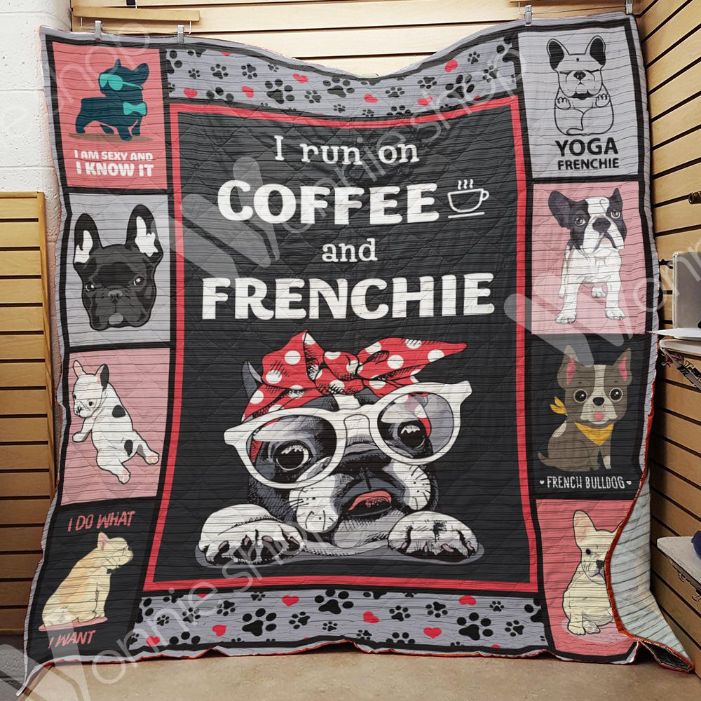 French Bulldog I Run On Coffee And Frenchie Quilt Blanket Bedding Set