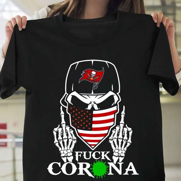 Fuck Corona Tampa Bay Buccaneers T-Shirt