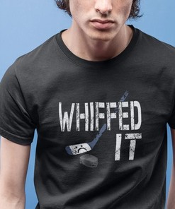 Funny Hockey Whiffed It  Hockey Gift Unisex T-Shirt
