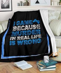 Game Because Murder Is Wrong Ps Sherpa Fleece Blanket Gifts for Family, for Couple