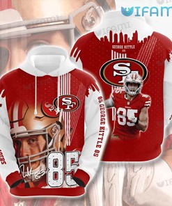 George Kittle Hoodie 3D Signature 85 San Francisco 49ers Gift