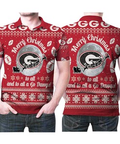 Georgia Bulldogs Merry Christmas To All And To All A Go Daws Football Team 3d Designed Allover Gift For Daws Fans Christmas Holiday Polo Shirt