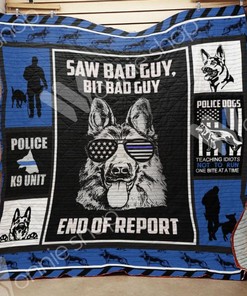 German Shepherd Dog Police Saw Bad Guy Bit Bad Guy End Of Report Quilt Blanket Bedding Set