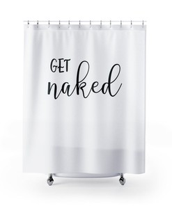 Get Naked Shower Curtain, Funny Shower Curtain, Farmhouse Decor, Boho Decor, New Home Gift