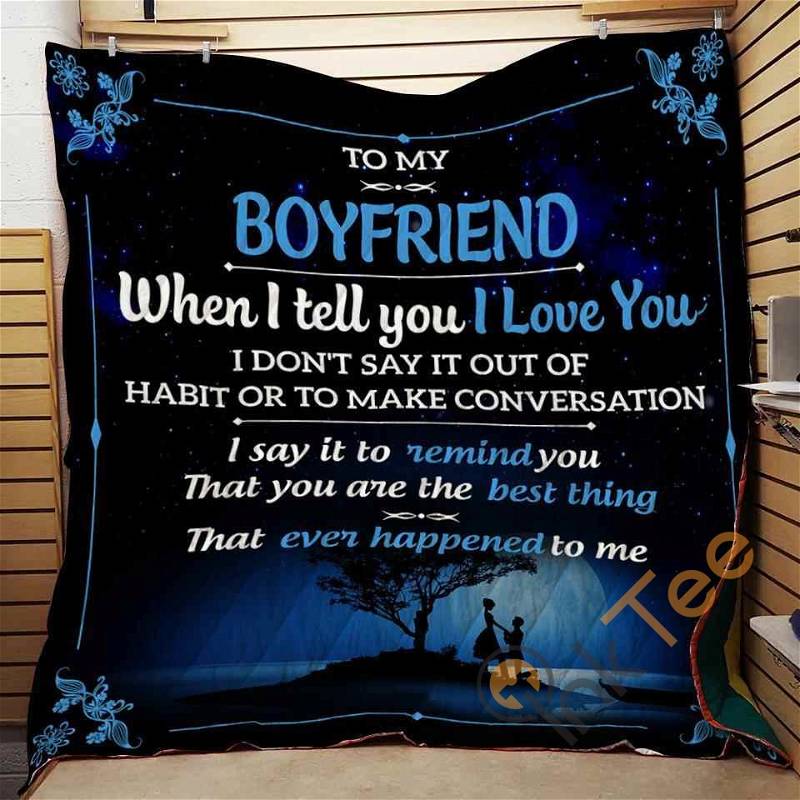 Girlfriend To Boyfriend When I Tell You Quilt Blanket Bedding Set
