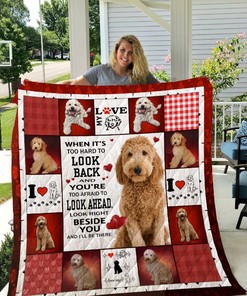 Goldendoodle Look Right Beside You And I'll Be There Quilt Blanket Bedding Set